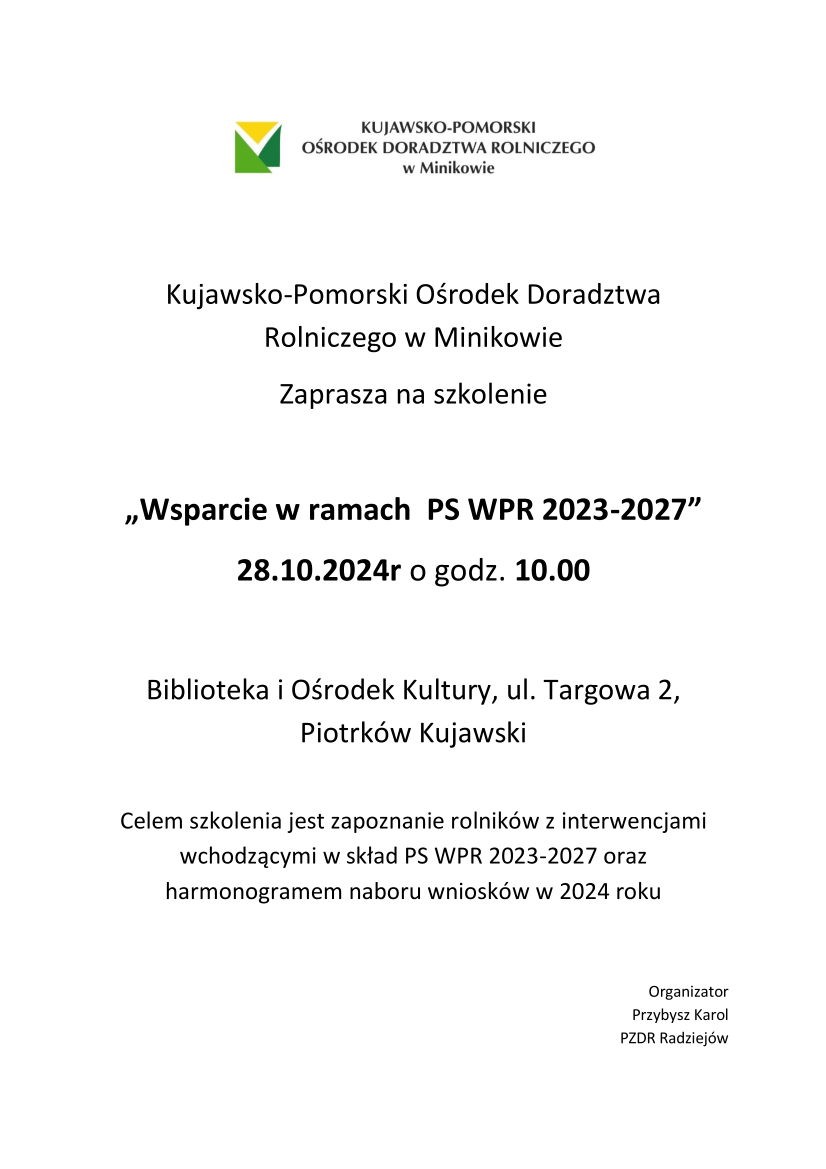 Kujawsko-Pomorski Ośrodek Doradztwa Rolniczego w Minikowie zaprasza na szkolenie„Wsparcie w ramach  PS WPR 2023-2027” 28.10.2024 r o godz. 10.00